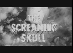 The Screaming Skull - 1958
