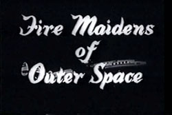 Fire Maidens Of Outer Space (1956) 