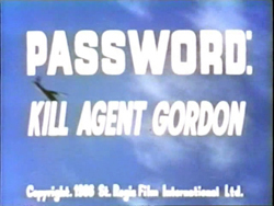 Password: Kill Agent Gordon (1966)