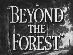 Beyond The Forest - 1949