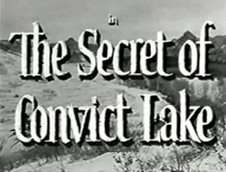 The Secret Of Convict Lake - 1951
