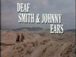 Deaf Smith & Johnny Ears - 1972