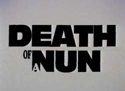 Death Of A Nun - 1980