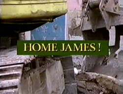 Home James! - 1987-90