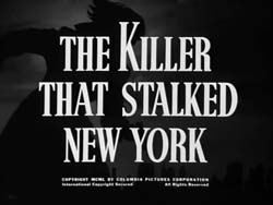 The Killer That Stalked New York (1950) 