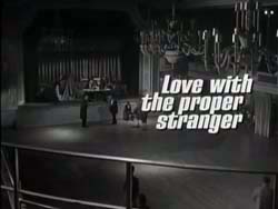 Love With The Proper Stranger - 1963