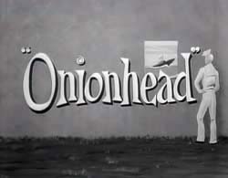 Onionhead - 1958
