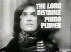The Long Distance Piano Player (1970)