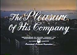 The Pleasure Of His Company - 1961