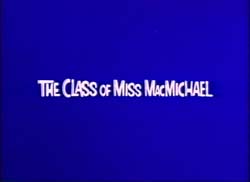 The Class Of Miss MacMichael - 1978