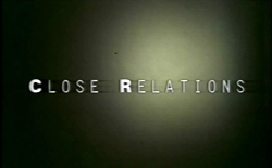 Close Relations - 1998