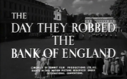 The Day They Robbed The Bank Of England - 1960