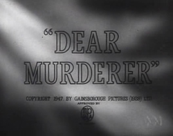 Dear Murderer - 1947
