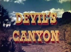 Devil's Canyon - 1953