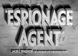 Espionage Agent - 1939