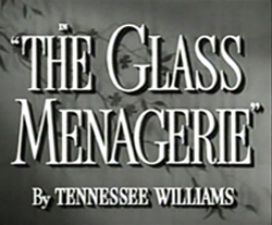 The Glass Menagerie - 1950
