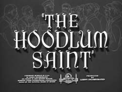 The Hoodlum Saint - 1946