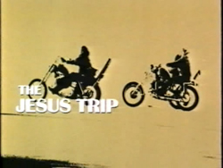 The Jesus Trip - 1971