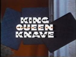 King, Queen, Knave - 1972