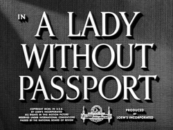 A Lady Without Passport - 1950