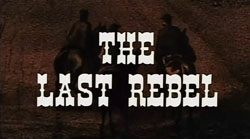 The Last Rebel - 1971