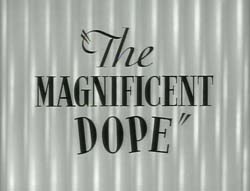 The Magnificent Dope - 1942