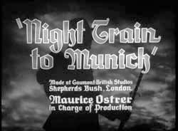 Night Train To Munich - 1940