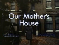 Our Mother's House - 1967