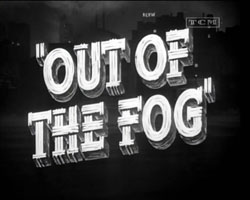 Out Of The Fog (1941)