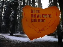Tell Me That You Love Me, Junie Moon - 1970
