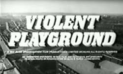 Violent Playground - 1958