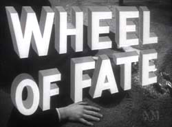 Wheel Of Fate (1953)