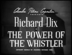 The Power Of The Whistler (1945)