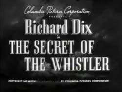 The Secret Of The Whistler (1946)